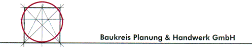 Baukreis Planen und Handwerk GmbH, Monschau
